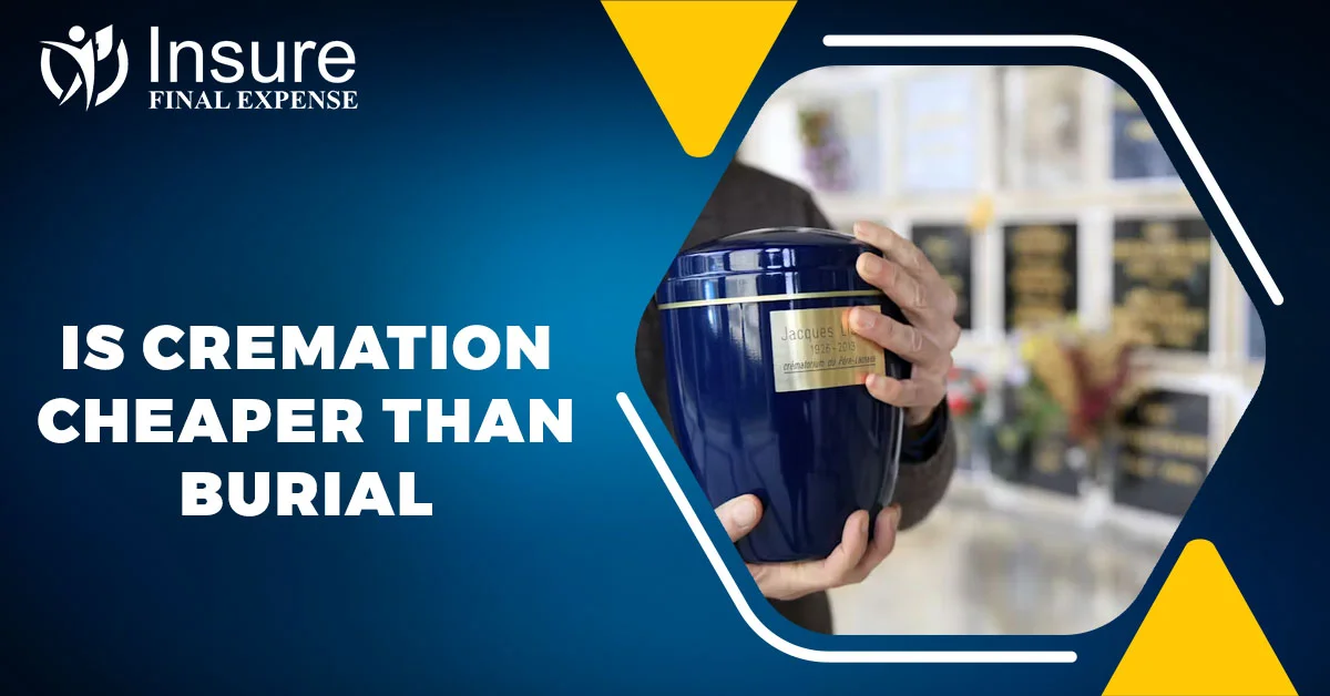 Is Cremation Cheaper Than Burial? Compare Affordable Options