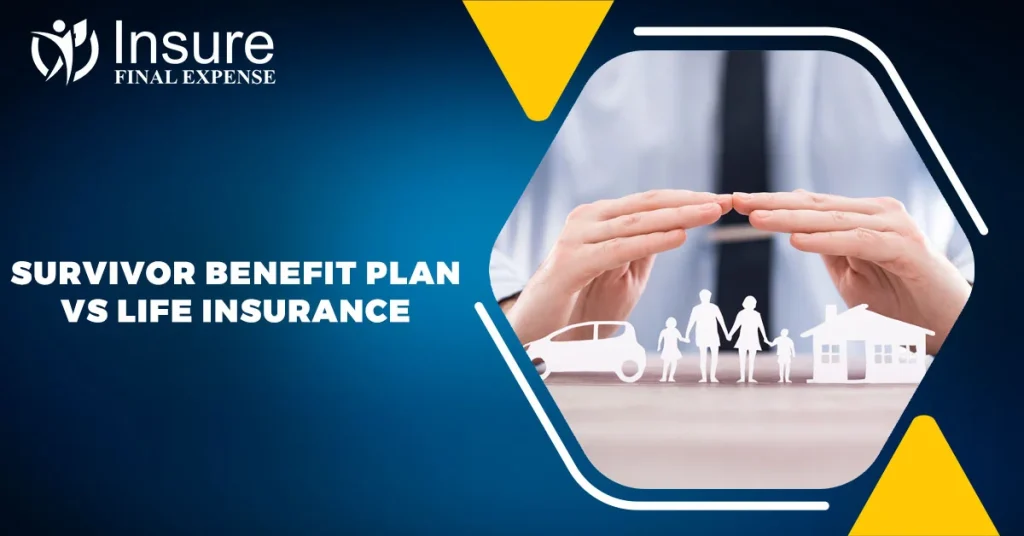 survivor benefit plan vs life insurance
