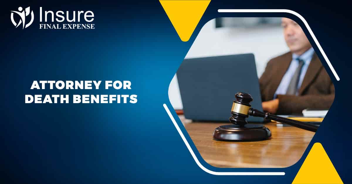 attorney for death benefits