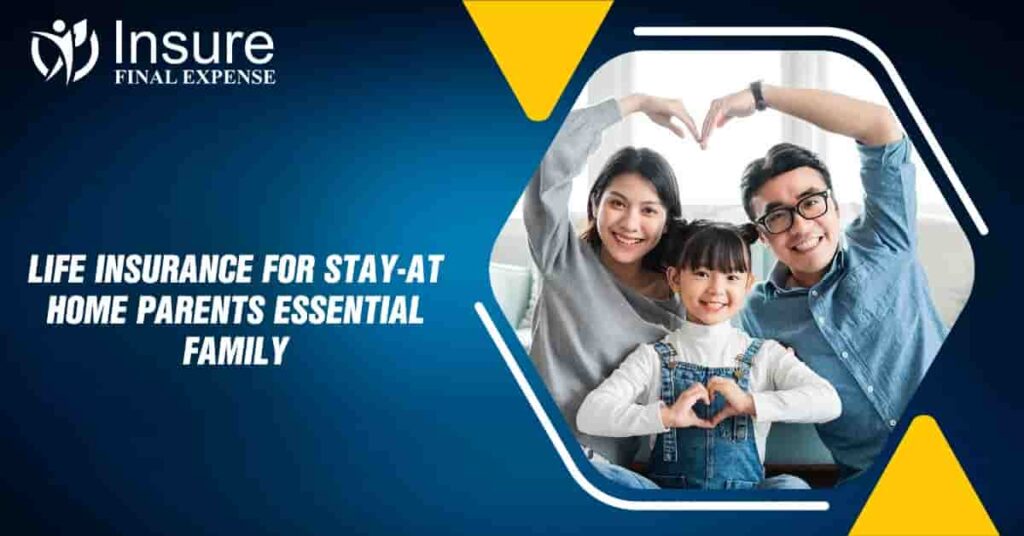 Life Insurance for Stay-at-Home Parents