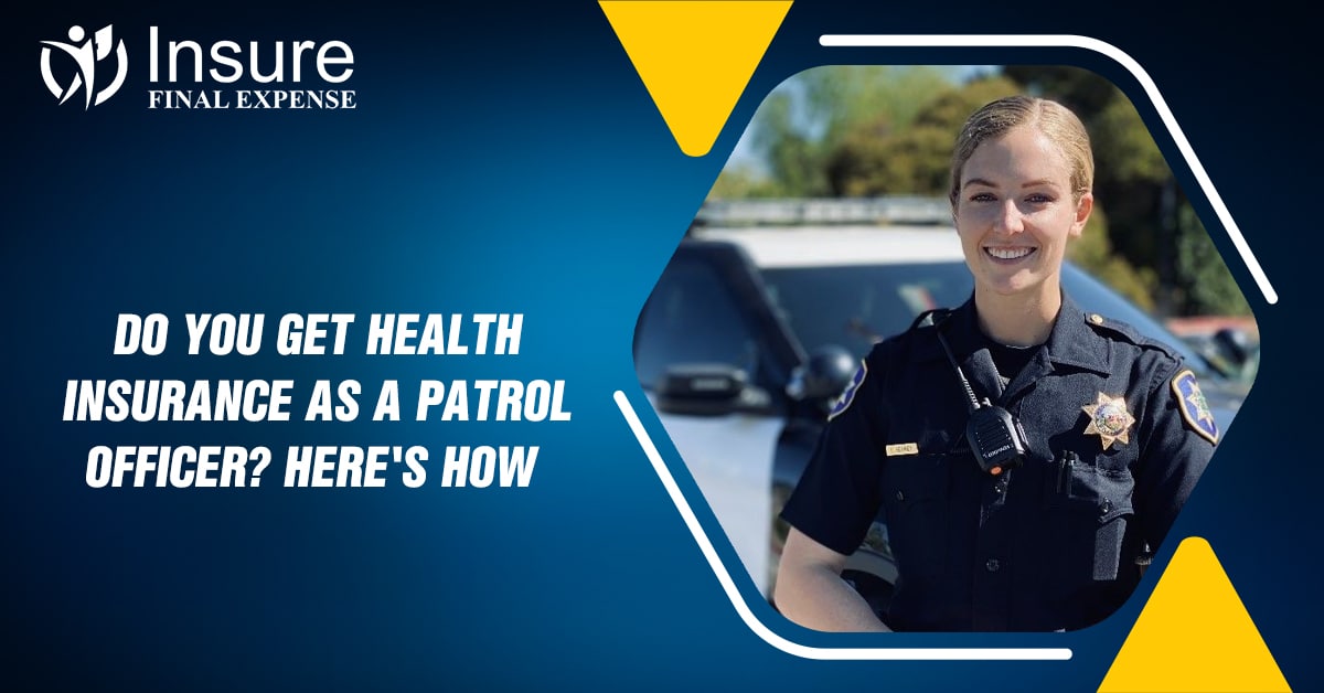 Health Insurance as a Patrol Officer