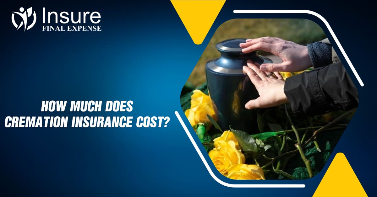 How much does Cremation insurance cost?