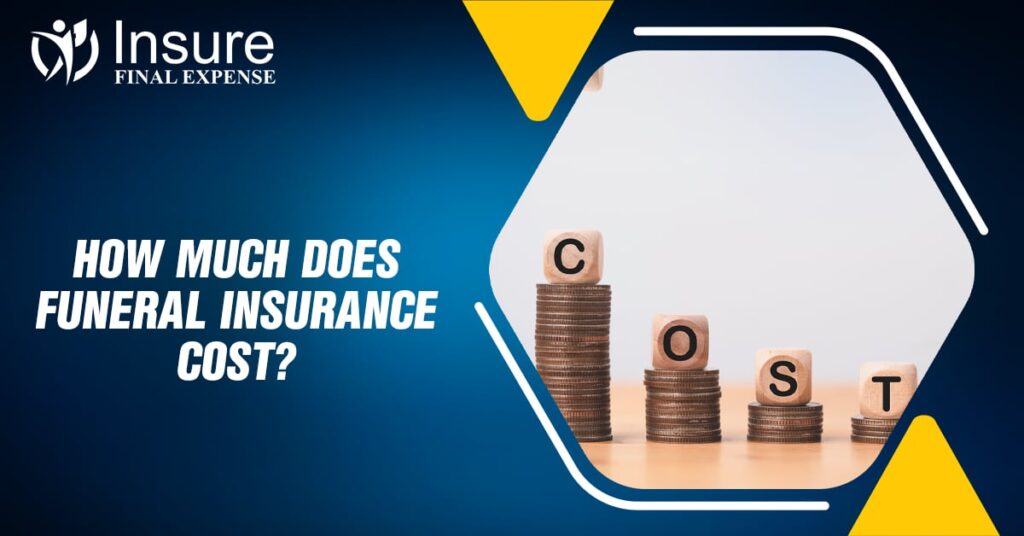 How much does Funeral insurance cost