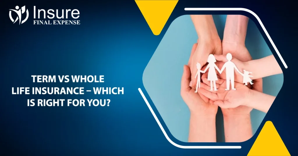 Term vs Whole Life Insurance