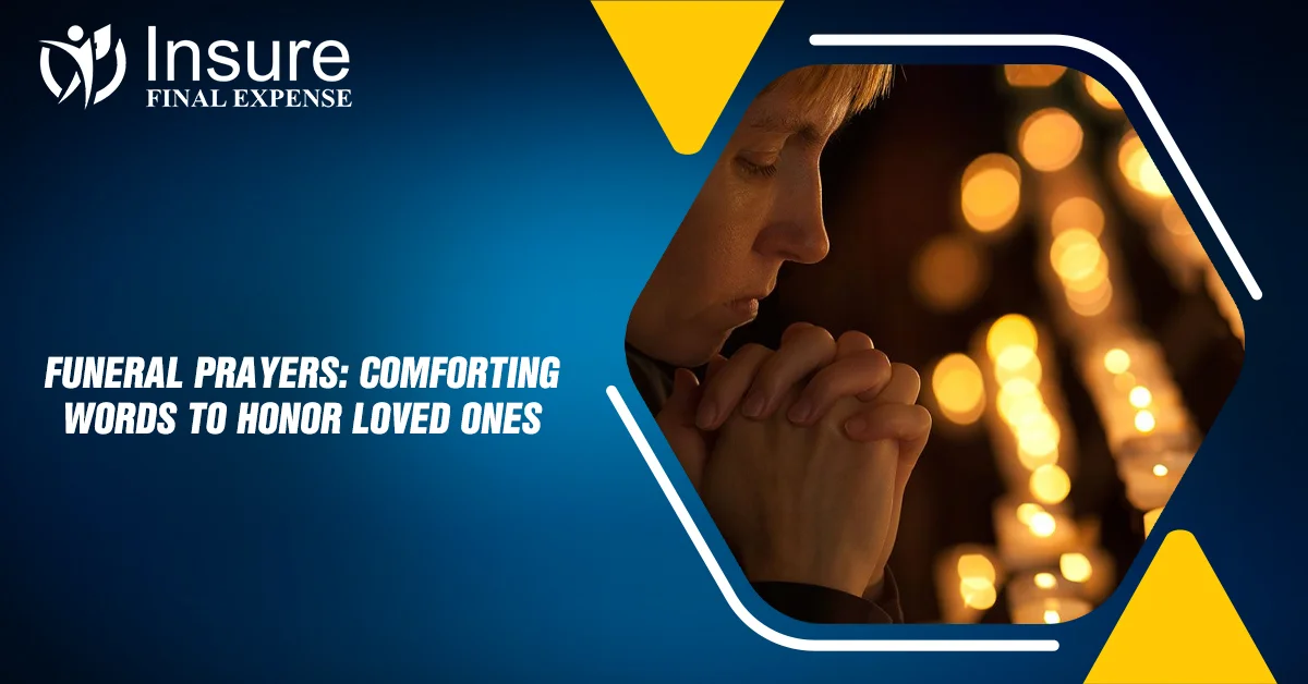 Funeral Prayers: Meaningful Words to Comfort Grieving