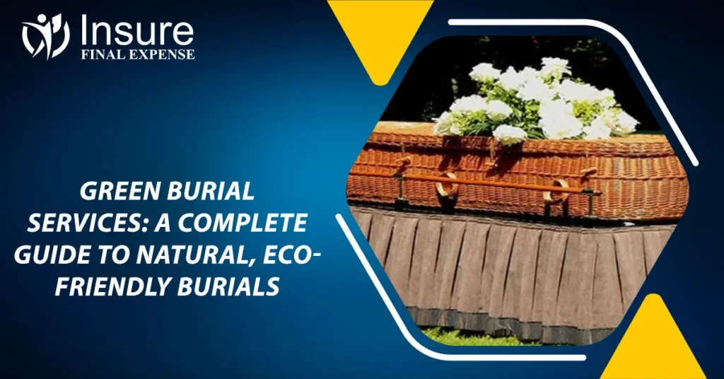Green Burial Services A Complete Guide to Natural, Eco-Friendly Burials