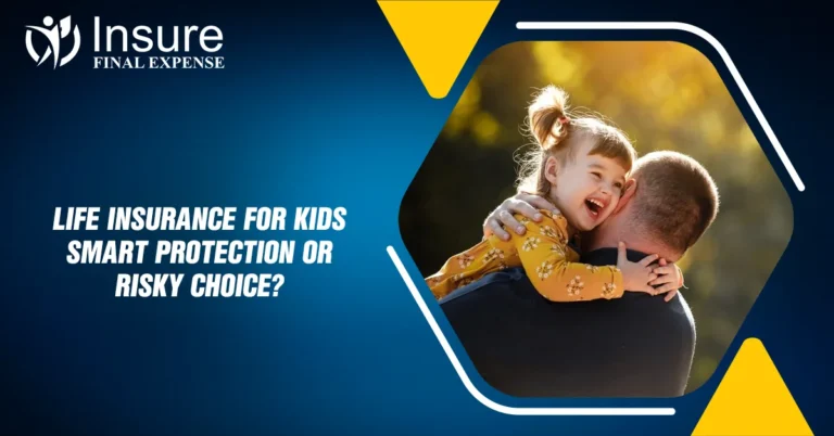 Life Insurance for Kids: Smart Protection or Risky Choice?