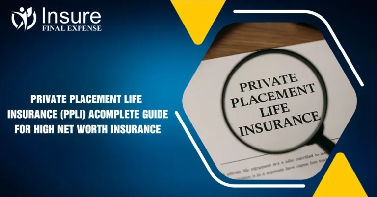 Private Placement Life Insurance (PPLI): A Complete Guide For High Net Worth Insurance