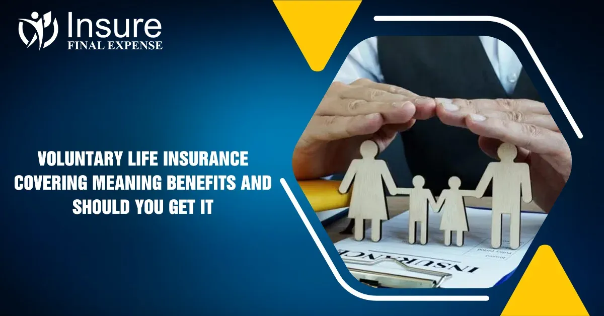 Voluntary Insurance Program Voluntary Life Insurance: Meaning, Benefits & 2026 Guide